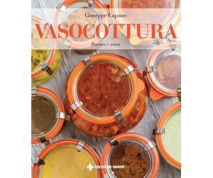 Libri Giuseppe Capano - Vasocottura. Buona e sana - 2023