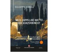 Ma il cappellaio matto era schizofrenico? Nevrosi (isteria, disturbo ossessivo, fobie, ipocondria, attacchi di panico), psicosi schizofrenica, psicosi ... derivati visti dall'industria cinematografica