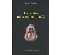 Libri Giuseppe Castellana - La Sicilia Nel II Millennio A. C.