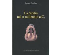 Libri Giuseppe Castellana - La Sicilia Nel II Millennio A. C.