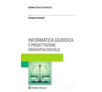 Libri Giuseppe Corasaniti - Informatica Giuridica E Progettazione Innovativa Dig