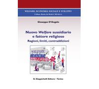 Libri Giuseppe D'Angelo - Nuovo Welfare Sussidiario E Fattore Religioso. Ragioni