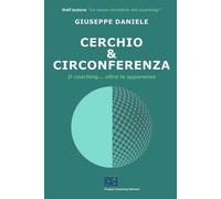 Libri Giuseppe Daniele - Cerchio E Circonferenza. Il Coaching... Oltre Le Appare