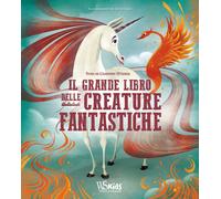 Libri Giuseppe D'Anna - Il Grande Libro Delle Creature Fantastiche. Ediz. A Colo