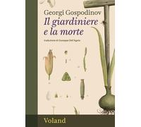 Libri Giuseppe Dell'Agata - Il giardiniere e la morte - 2025