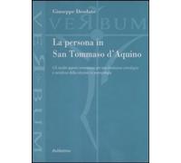 Libri Giuseppe Deodato - La Persona In San Tommaso D'Aquino. Gli Inediti Apporti