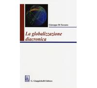 Libri Giuseppe Di Taranto - La globalizzazione diacronica - 2013
