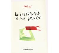 Libri Giuseppe D'Orsi - La Creativita E Un Pesce. Ediz. A Colori