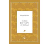 Libri Giuseppe Dossetti - Omelie del tempo di Natale - 2004