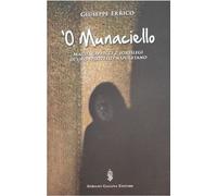 Libri Giuseppe Errico - 'O Munaciello. Magie, Capricci E Sortilegi Di Uno Spirit