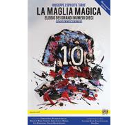 Libri Giuseppe Esposito - La Maglia Magica. Elogio Dei Grandi Numeri 10