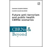 Libri Giuseppe Ferrari Damiano / Claudio Calace Salvemini - Future Anti-Terroris