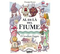 Libri Giuseppe Ferrario - Al Di La Del Fiume. Il Cavaliere Doppio