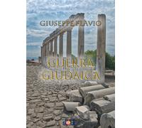 Libri Giuseppe Flavio - La guerra giudaica - 2017