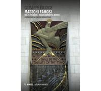 Massoni famosi che in tre secoli hanno cambiato il mondo