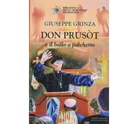Libri Giuseppe Grinza - Don Prusot E Il Ballo A Palchetto