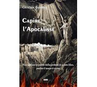 Libri Giuseppe Guarino - Capire l'Apocalisse - 2023