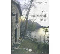 Qui non succede niente - Guin Giuseppe