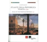 Libri Giuseppe Gullino - Atlante Della Repubblica Veneta (1790). Ediz. Illustrat