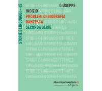 Problemi di biografia dantesca. Seconda serie