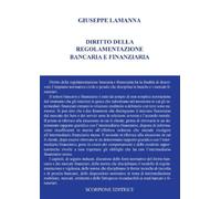Libri Giuseppe Lamanna - Diritto Della Regolamentazione Bancaria E Finanziaria