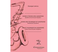 Libri Giuseppe Laterza - Suono E Tecnica Del Sassofono. Quaderno Di Esercizi