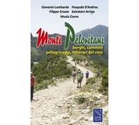 Monti Peloritani. Borghi, cammini, pellegrinaggi, itinerari del vino