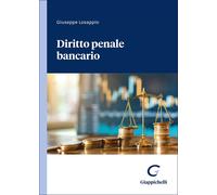 Libri Giuseppe Losappio - Diritto Penale Bancario