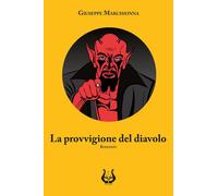 Libri Giuseppe Marchionna - La Provvigione Del Diavolo. Nuova Ediz.