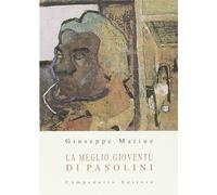 Libri Giuseppe Mariuz - La Meglio Gioventu Di Pasolini