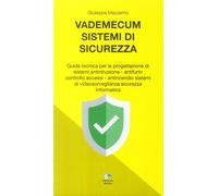 Libri Giuseppe Mazzarino - Vademecum Sistemi Di Sicurezza. Guida Tecnica Per La