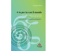 Libri Giuseppe Milan - A Tu Per Tu Con Il Mondo. Educarci Al Viaggiare Intercult