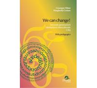 Libri Giuseppe Milan / Margherita Cestaro - We Can Change Seconde Generazioni,