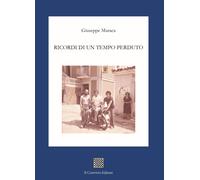 Libri Giuseppe Muraca - Ricordi Di Un Tempo Perduto