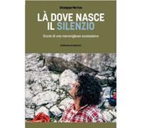 Là dove nasce il silenzio