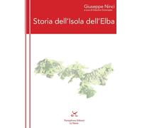 Libri Giuseppe Ninci - Storia Dell'isola D'elba