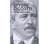Libri Giuseppe Pascarelli / Giuseppe Campanelli - Ettore Ciccotti. Sud E Politic