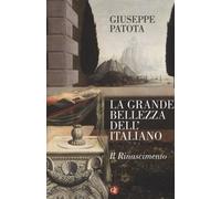 La grande bellezza dell'italiano. Il Rinascimento