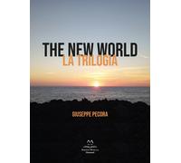Libri Giuseppe Pecora - The new world. La trilogia - 2022