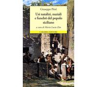 Libri Giuseppe Pitrè - Usi Natalizi, Nuziali E Funebri Del Popolo Siciliano