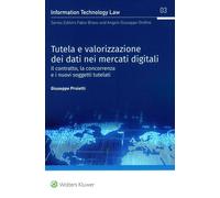 Libri Giuseppe Proietti - Tutela E Valorizzazione Dei Dati Nei Mercati Digitali