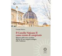 Libri Giuseppe Radesca - Il Concilio Vaticano Ii Come Evento Di Conspiratio. Ril