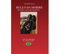 Libri Giuseppe Raffa - Bullo da morire - 2020