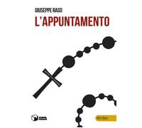 Libri Giuseppe Raso - L' Appuntamento