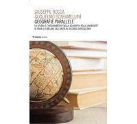 Libri Giuseppe Rocca / Guglielmo Scaramellini - Geografie Parallele. Lo Studio E