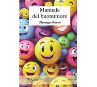 Libri Giuseppe Rocco - Manuale Del Buonumore