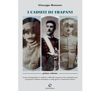 Libri Giuseppe Romano - I Caduti Di Trapani #01