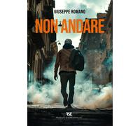 Libri Giuseppe Romano - Non Andare