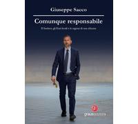 Libri Giuseppe Sacco - Comunque Responsabile. Il Sindaco, Gli Enti Locali E Le R