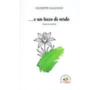Libri Giuseppe Salzano - ... E Un Tocco Di Verde